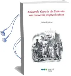 Descargar AudioLibro Eduardo Garcia de Enterria: Un Recuerdo Impresionista de Javier Paricio año 2014