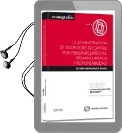 Descargar AudioLibro La Administración de Sociedades de Capital por Personas Jurídicas de Varios Autores año 2014