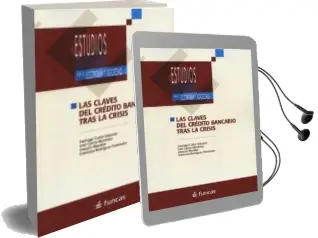 Descargar AudioLibro Las Claves del Credito Bancario Tras la Crisis de Santiago Carbo Valverde año 2014