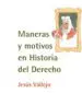 AudioLibro Maneras y Motivos en Historia del Derecho de Varios Autores