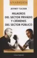 AudioLibro Milagros del Sector Privado y Crimenes del Sector Publico de Jeddrey Tucker
