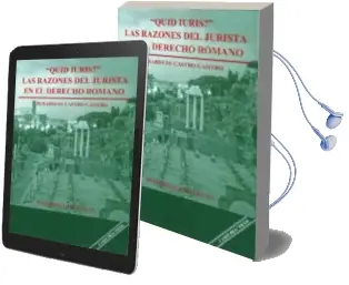 Descargar AudioLibro Quid Iuris ? : Las Razones del Jurista en el Derecho Romano de Rosario De Castro Camero año 2014
