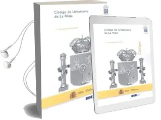 Descargar AudioLibro Código de Urbanismo de la Rioja de Varios Autores año 2014