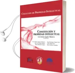 Descargar AudioLibro Constitución y Propiedad Intelectual de Luis Antonio Anguita Villanueva año 2014