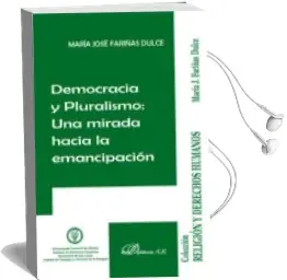 Descargar AudioLibro Democracia y Pluralismo. una Mirada Hacia la Emancipacion de Maria Jose Fariñas Dulce año 2014