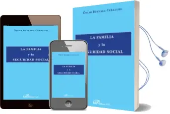 Descargar AudioLibro La Familia y la Seguridad Social de Oscar Buenaga Ceballos año 2014