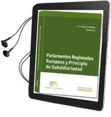 Descargar AudioLibro Parlamentos Regionales Europeos y Principio de Subsidiariedad de Jose Ignacio Navarro Mendez año 2014