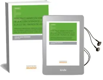 Descargar AudioLibro Principales Manifestaciones de la Accion Exterior de la ue a la l uz del Tratado de Lisboa de Casilda Rueda Fernandez año 2014