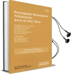 Descargar AudioLibro Principales Novedades Tributarias para el año 2014 de Javier Rague Santos De La Madrid año 2014