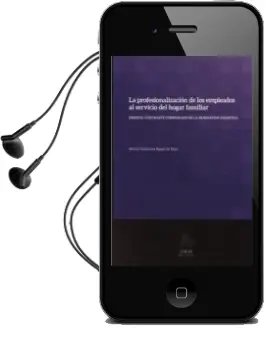 Descargar AudioLibro Profesionalizacion de los Empleados al Servicio del Hogar Familiar: Desde el Contraste Comparado de la Normativa Francesa de Maria Germana Aparicio Ruiz año 2014