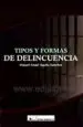 AudioLibro Tipos y Formas de Delincuencia de Miguel Angel Aguila Sanchez