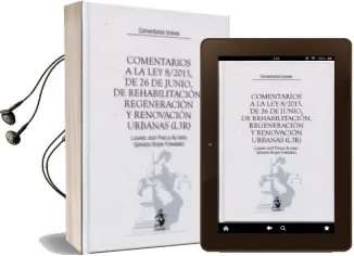 Descargar AudioLibro Comentarios a la ley 8/2013, de 26 de Junio, de Rehabilitacion, Regeneracion y Renovacion Urbanas (L3R) de Luciano Jose Parejo Alfonso año 2014