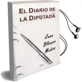 Descargar AudioLibro El Diario de la Diputada de Juan Muñoz Blanco año 2014