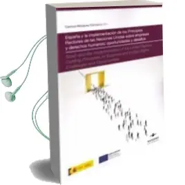 Descargar AudioLibro España y la Implementación de los Principios Rectores de las Naciones Unidas Sobre Empresas y Derechos Humanos de Carmen Marquez Carrasco año 2014