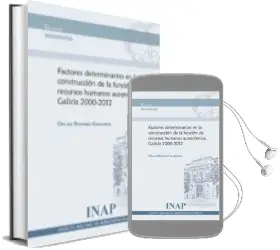 Descargar AudioLibro Factores Determinantes en la Construcción de la Función de Recurs os Humanos Autonómica: Galicia 2000-2012 de Oscar Briones Gamarra año 2014