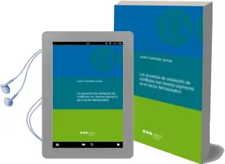 Descargar AudioLibro Los Acuerdos de Resolucion de Conflictos con Reverse Payments en el Sector Farmaceutico de Javier Framiñan Santas año 2014