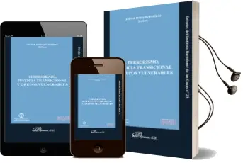 Descargar AudioLibro Terrorismo, Justicia Transicional y Grupos Vulnerables de Javier Dorado Porras año 2014