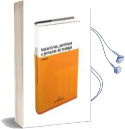 Descargar AudioLibro Vacaciones, Permisos y Jornada de Trabajo 3ª Edición de Varios Autores año 2014