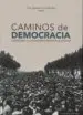AudioLibro Caminos de Democracia: Ciudadanias y Culturas Democraticas en el Siglo xx de Ana Aguado