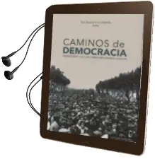 Descargar AudioLibro Caminos de Democracia: Ciudadanias y Culturas Democraticas en el Siglo xx de Ana Aguado año 2014