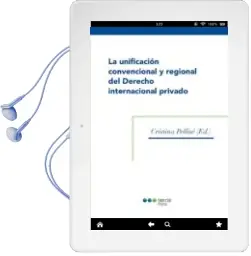 Descargar AudioLibro La Unificacion Convencional y Regional del Derecho Internacional Privado de Cristina Pellise año 2014