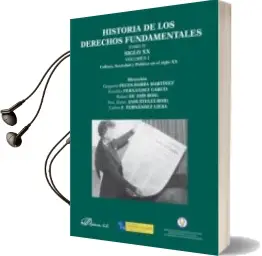 Descargar AudioLibro Libro i. Historia de los Derechos Fundamentales t. iv Siglo xx Volumen i: Cultura Sociedad y Politica en el Siglo xx. Libro i de Gregorio Peces Barba año 2014