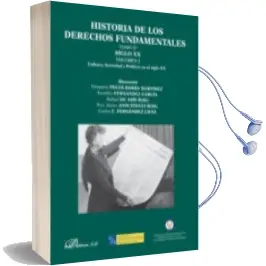 Descargar AudioLibro Libro ii: Historia de los Derechos Fundamentales Tomo iv Siglo xx Volumen i: Cultural Sociedad y Politica en el Siglo xx Libro ii de Gregorio Peces Barba año 2014