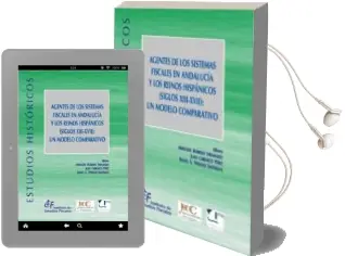 Descargar AudioLibro Agentes de los Sistemas Fiscales en Andalucía y los Reinos de Mercedes Borrero Fernandez año 2014