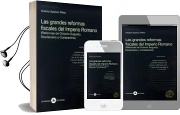 Descargar AudioLibro Las Grandes Reformas Fiscales del Imperio Romano (Reformas de oct Avio Augusto, Diocleciano y Constantino de Antonio Aparicio Perez año 2014