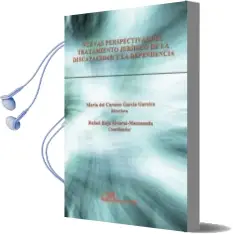 Descargar AudioLibro Nuevas Perspectivas del Tratamiento Juridico de la Discapacidad y Dependencia de Mª Del Carmen Garcia Garnica año 2014