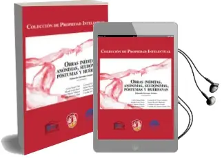 Descargar AudioLibro Obras Inéditas, Anónimas, Seudónimas, Póstumas y Huérfanas de Eduardo Serrano Gomez año 2014