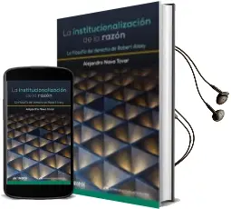 Descargar AudioLibro La Institucionalización de la Razón de Alejandro Nava Tovar año 2014