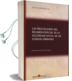 Descargar AudioLibro Las Prestaciones del Régimen Especial de la Seguridad Social de las Fuerzas Armadas de Blasco Jose Francisco año 2014