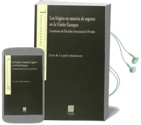 Descargar AudioLibro Litigios en Materia de Seguros en la Unión Europea de Celia M. Caamiña Dominguez año 2014