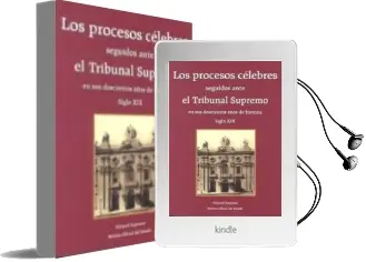 Descargar AudioLibro Los Procesos Célebres Seguidos Ante el Tribunal Supremo en sus do Scientos Años de Historia Siglo xix de Jacobo Lopez Barja De Quiroga año 2014