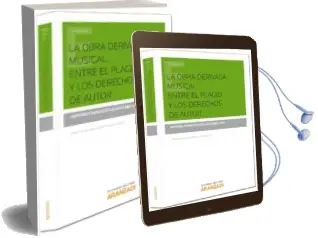 Descargar AudioLibro Obra Derivada Musical: Entre el Plagio y los Derechos de Autor de Antonio Francisco Galacho Abolafio año 2014