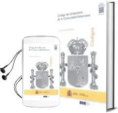 Descargar AudioLibro Código de Urbanismo de la Comunidad Valenciana de Varios Autores año 2014