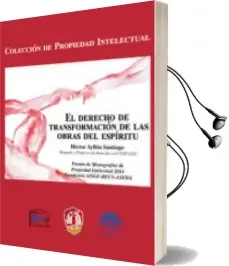 Descargar AudioLibro El Derecho de Transformacion de las Obras del Espiritu de Hector Ayllon Santiago año 2014