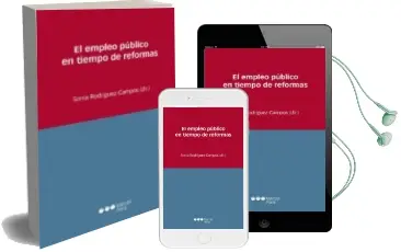 Descargar AudioLibro El Empleo Publico en Tiempo de Reformas de Sonia (Dir.) Rodriguez Campos año 2014