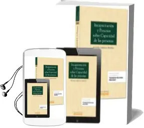 Descargar AudioLibro Incapacitacion y Procesos Sobre Capacidad de las Personas de Manuel Cerrada Moreno año 2014