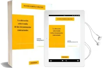 Descargar AudioLibro La Alteracion Sobrevenida de las Circunstancias Contractuales de Manuel Garcia Caracuel año 2014
