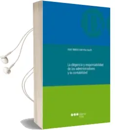 Descargar AudioLibro La Diligencia y Responsabilidad de los Administradores y la Conta Bilidad de Jose Maria Garreta Such año 2014