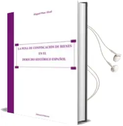 Descargar AudioLibro La Pena de Confiscacion de Bienes en el Derecho Historico Español de Miguel Pino Abad año 2014