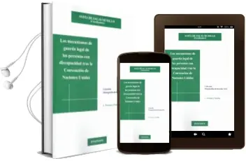 Descargar AudioLibro Los Mecanismos de Guarda Legal de las Personas con Discapacidad t ras la Convencion de Naciones Unidas de Sofia De Salas Murillo año 2014