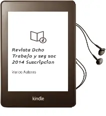 Descargar AudioLibro Revista Dcho. Trabajo y Seg. Soc. 2014 Suscripcion de Varios Autores año 2014