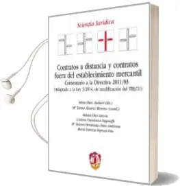 Descargar AudioLibro Contratos a Distancia y Contratos Fuera del Establecimiento Merca Ntil de Silvia Diaz Alabart año 2014