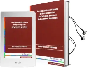 Descargar AudioLibro Ejecucion en España de las Sentencias del Tribunal Europeo de der Echos Humanos de Roberto Niño Estebanez año 2014
