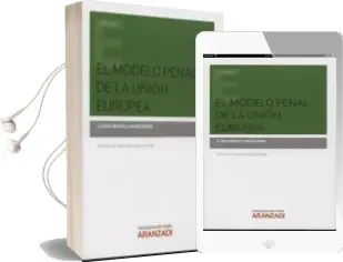 Descargar AudioLibro El Modelo Penal de la Union Europea de Clara Mapelli Marchena año 2014
