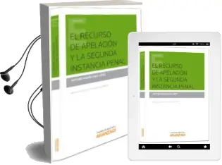 Descargar AudioLibro El Recurso de Apelacion y la Segunda Instancia Penal de Antonio Maria Lara Lopez año 2014