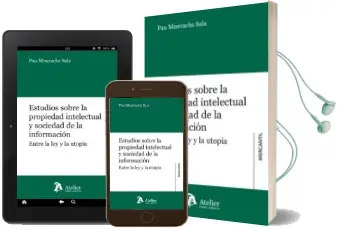Descargar AudioLibro Estudios Sobre la Propiedad Intelectual y Sociedad de la Informac Ión. de Pau Miserachs I Sala año 2014